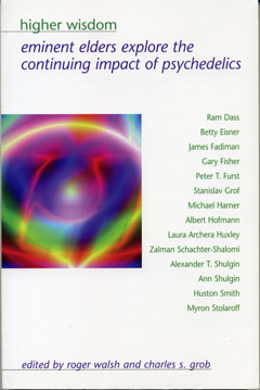 Higher_med Higher Wisdom: Eminent Elders Explore the Continuing Impact of Psychedelics